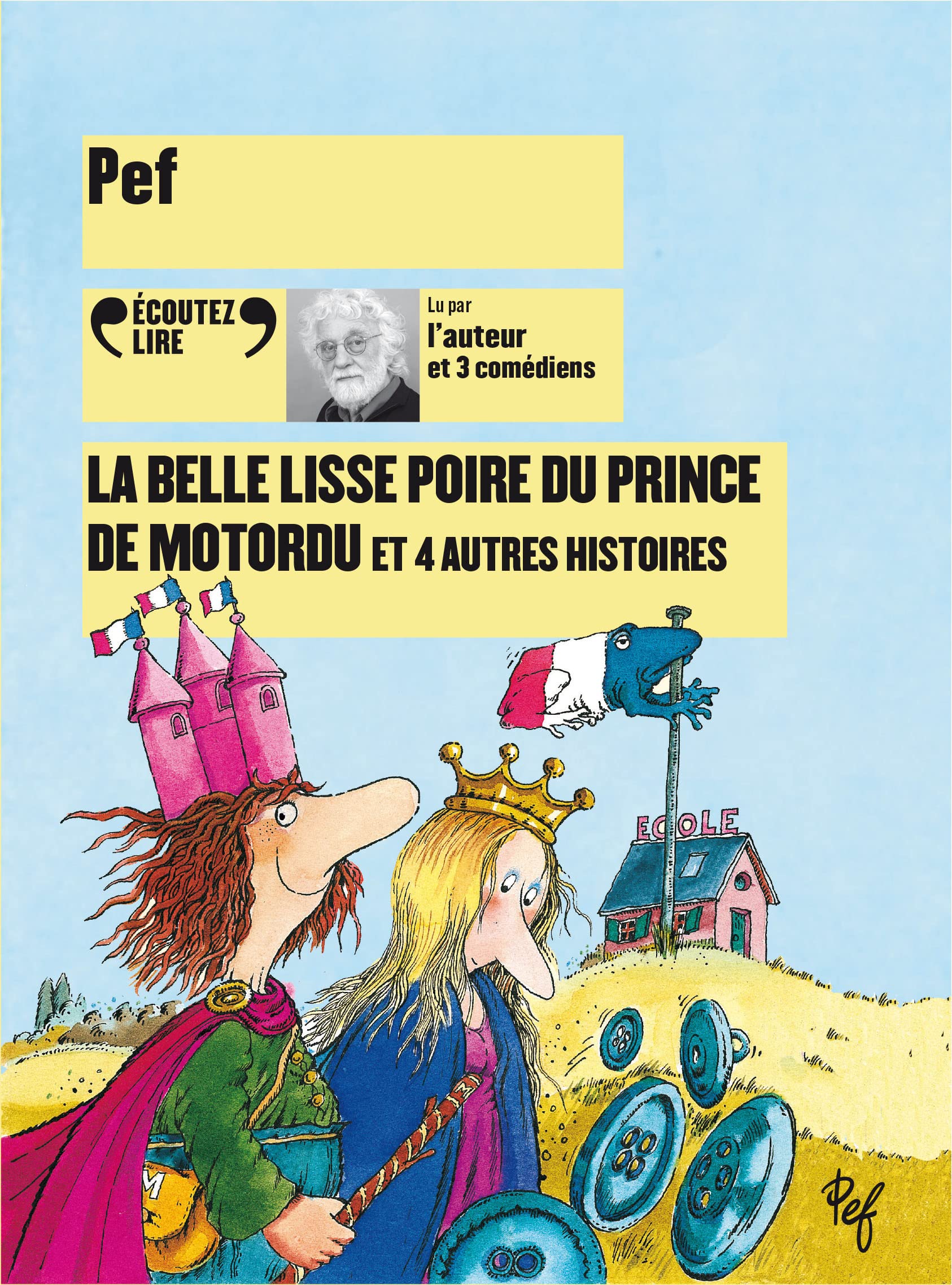 LA BELLE LISSE POIRE DE MOTORDU ET 4 AUTRES HISTOIRES CD cd