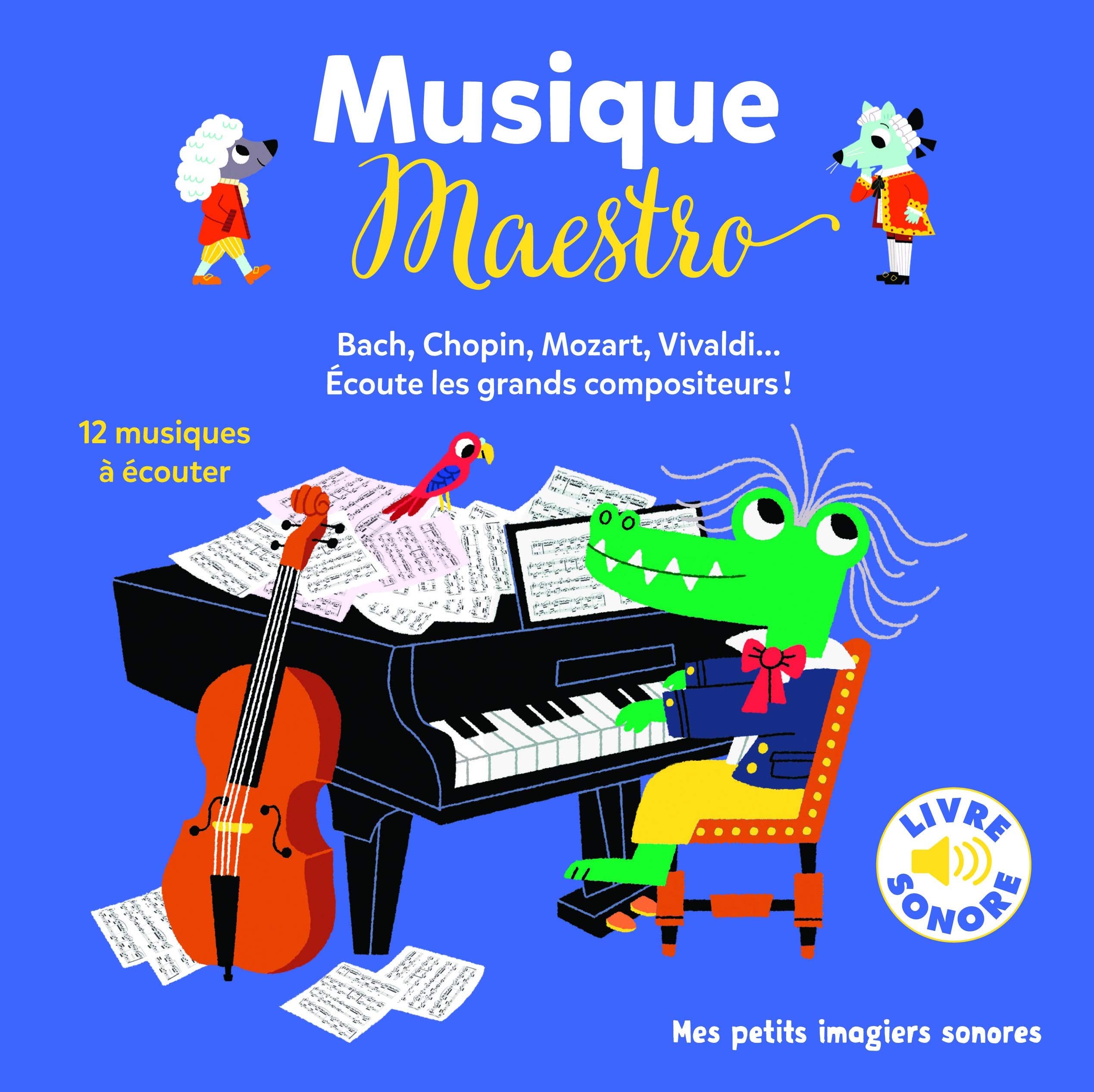 Musique Maestro: 12 compositeurs, 12 musiques, 12 images Non-fiction