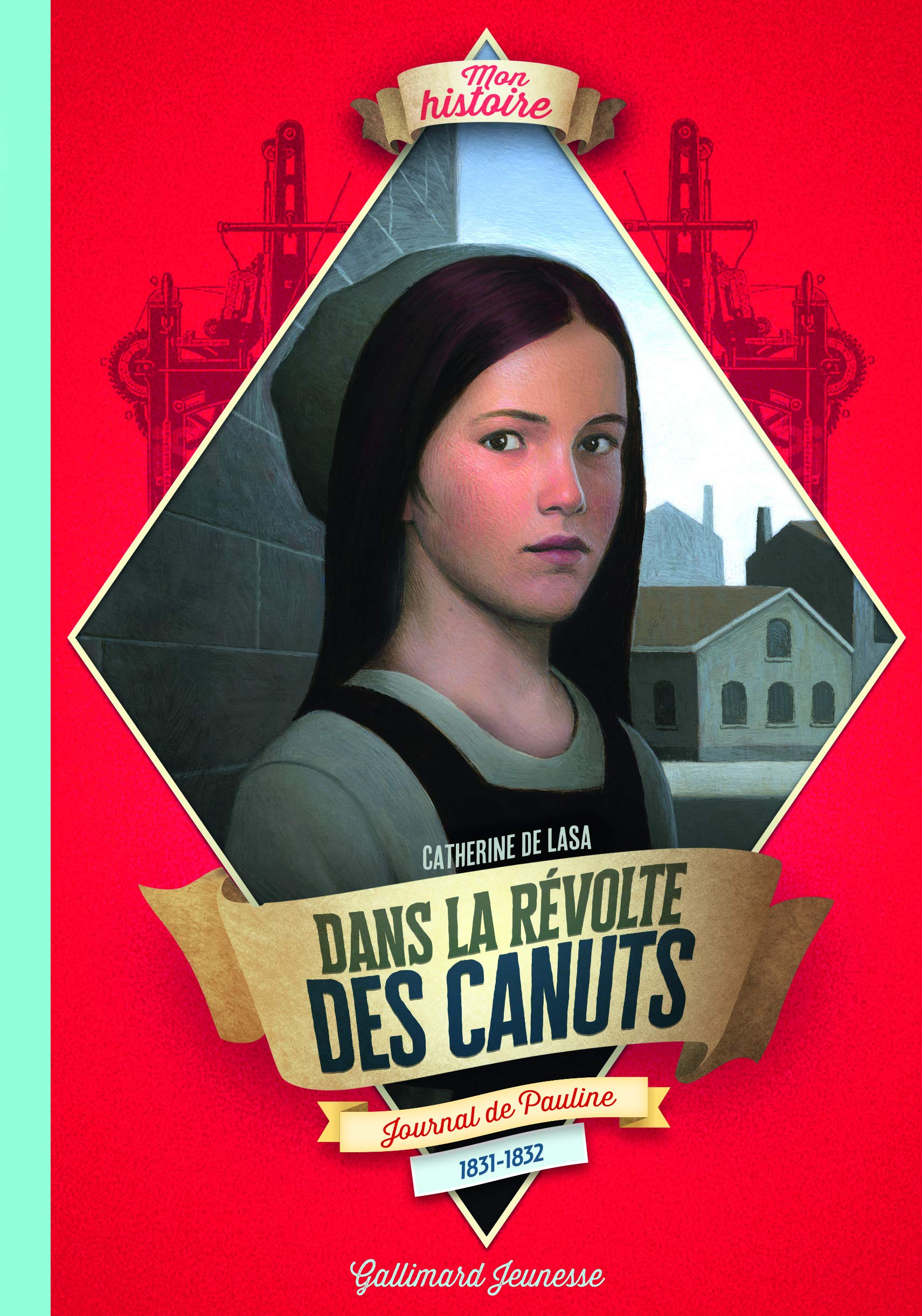 Dans la révolte des canuts: Journal de Pauline, 1831-1832 Novels & Short Stories