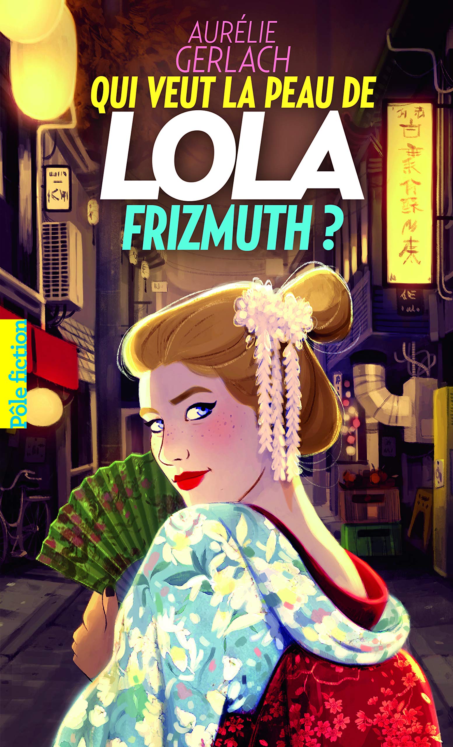 Qui veut la peau de Lola Frizmuth ? Novels & Short Stories