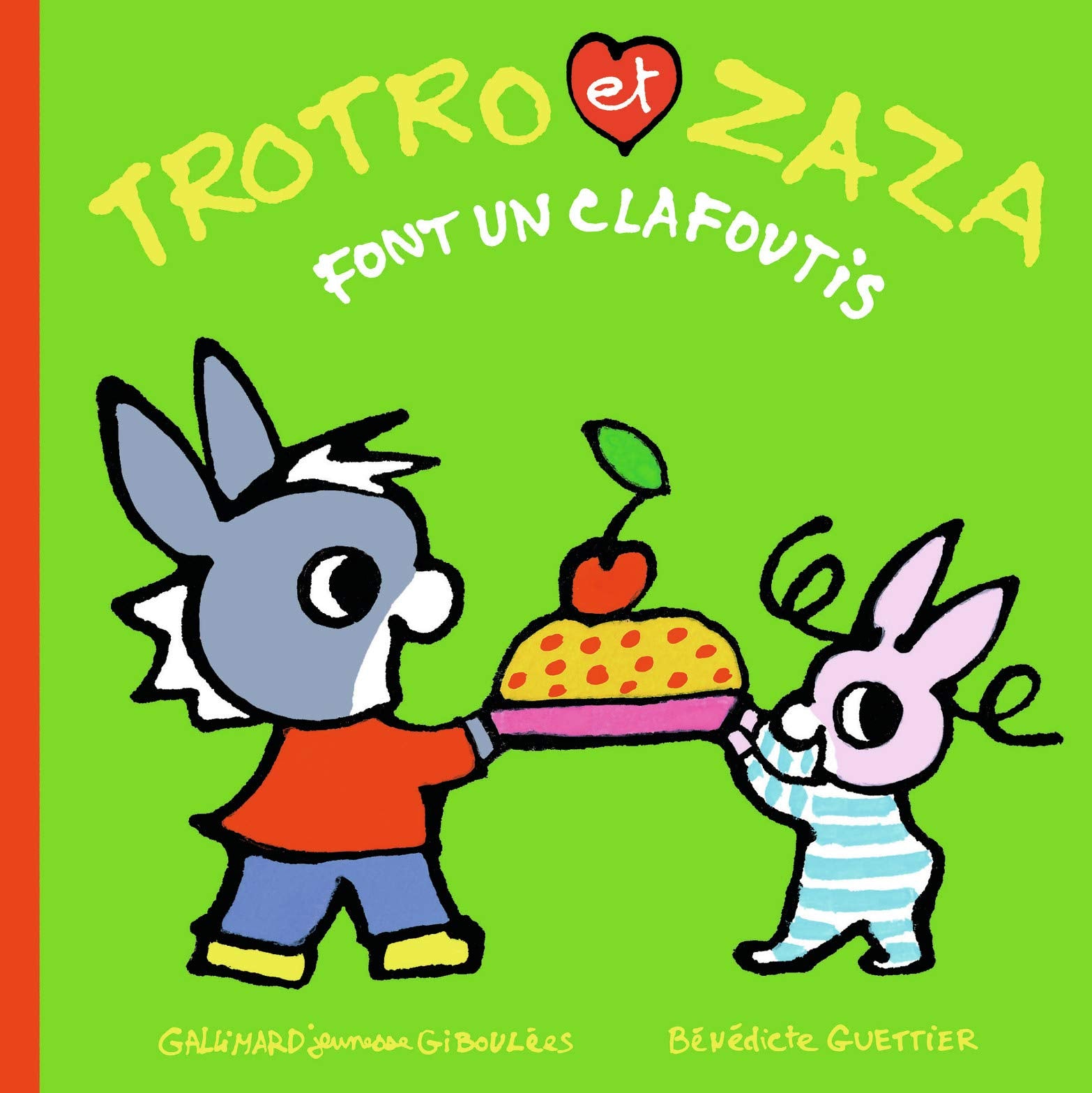 TROTRO ET ZAZA FONT UN CLAFOUTIS book