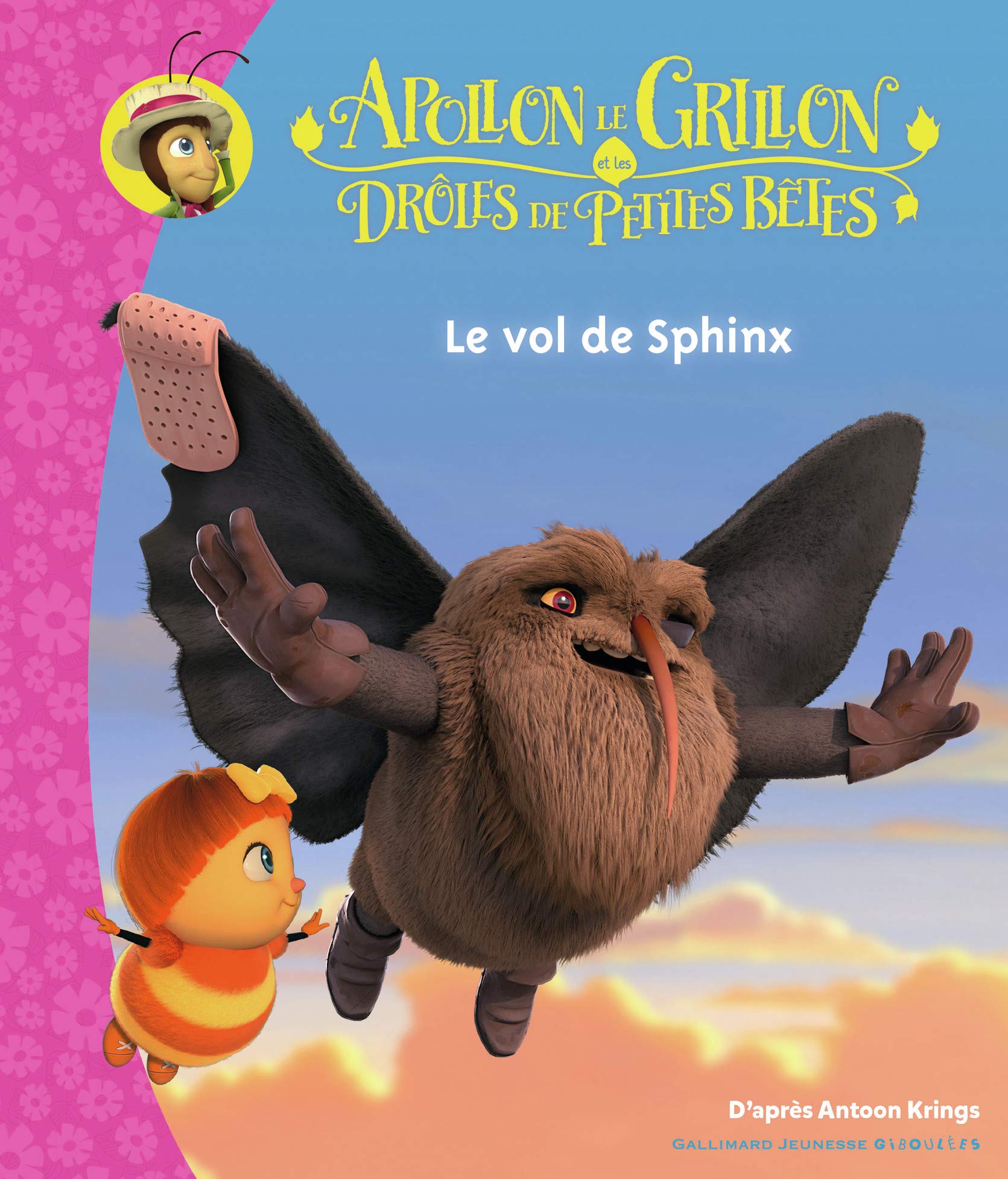 Apollon le Grillon et les Drôles de Petites Bêtes - Le vol de Sphinx Children's books