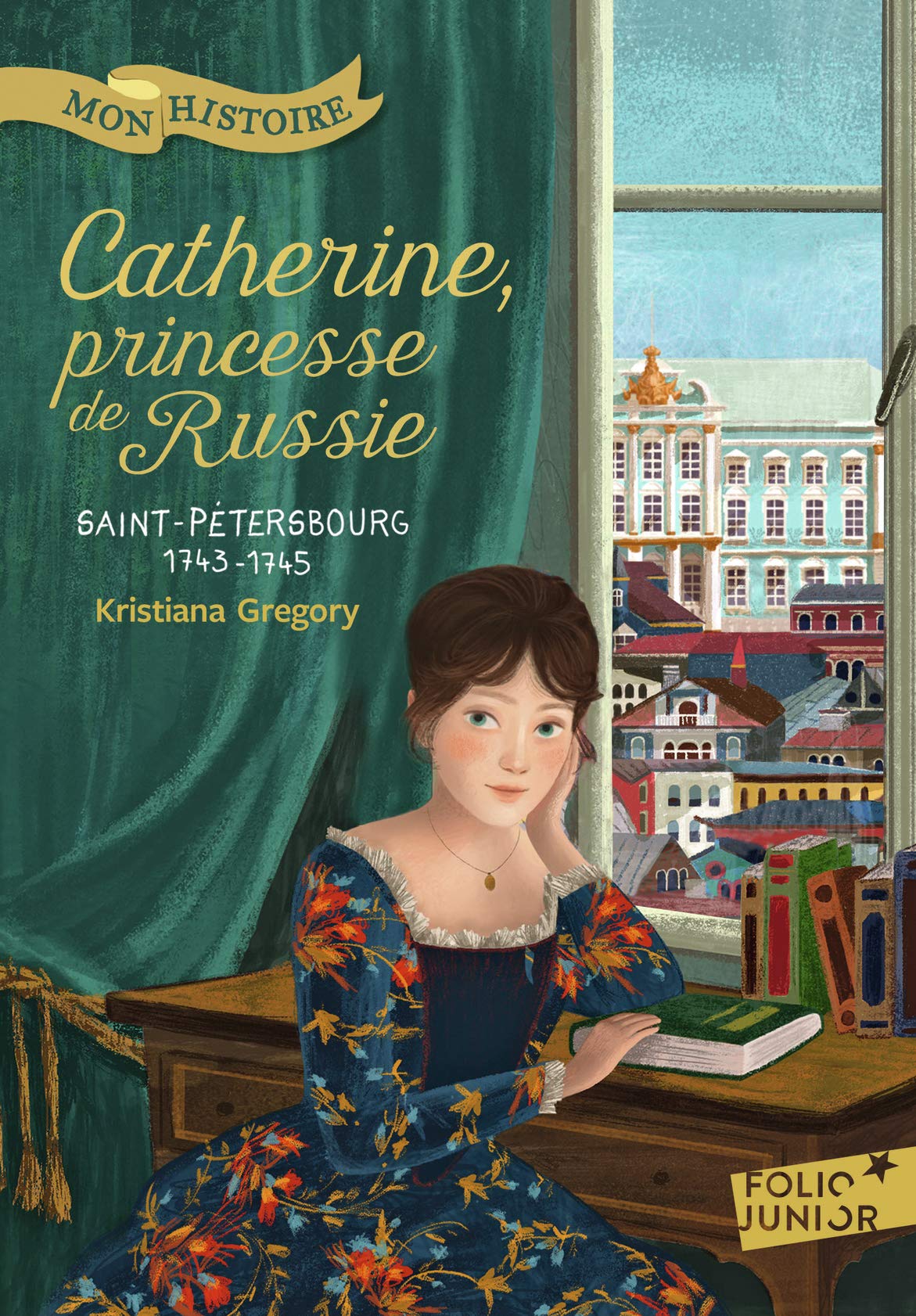 Catherine, princesse de Russie: Saint-Pétersbourg, 1743-1745 Novels & Short Stories
