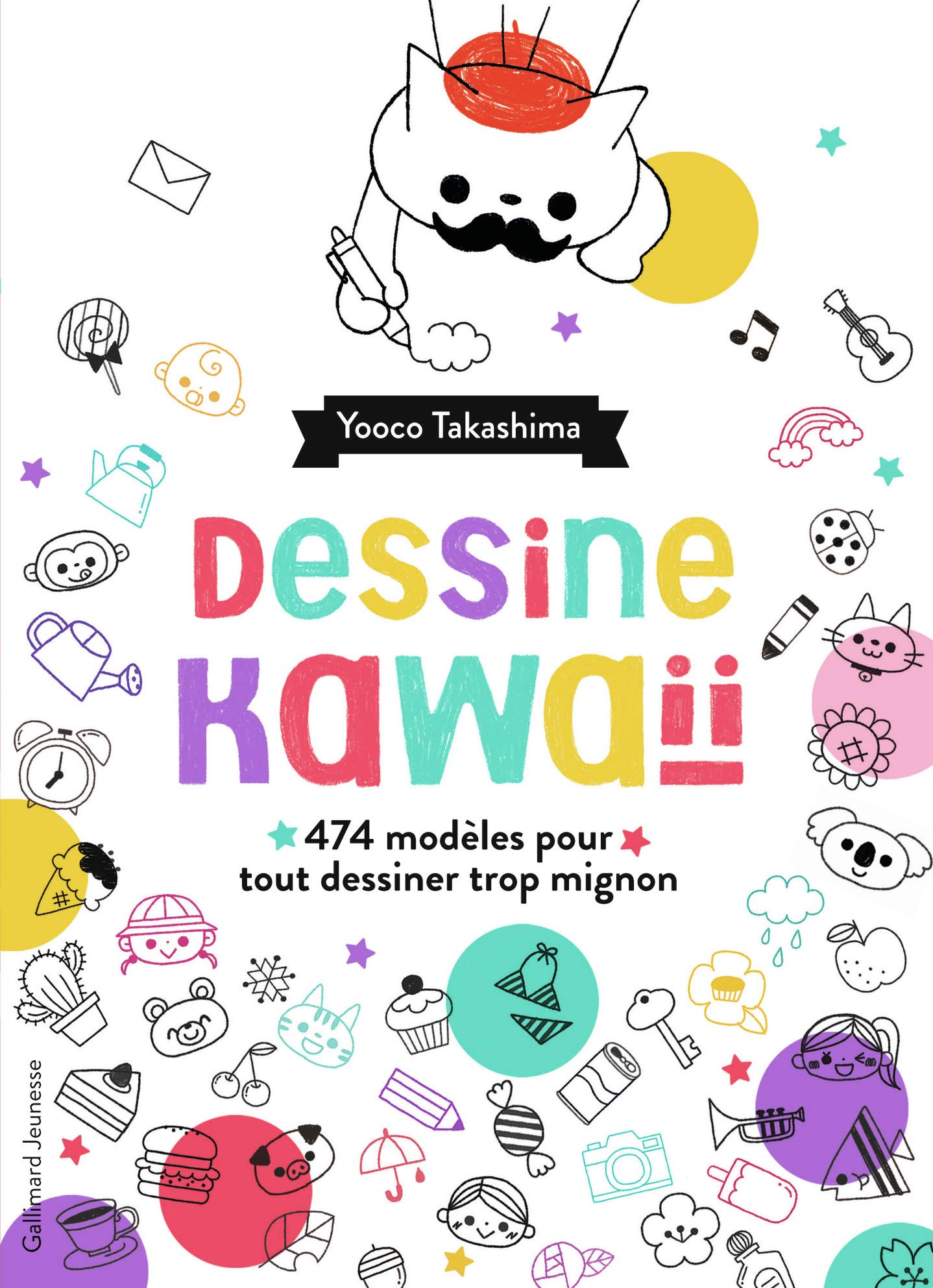 Dessine kawaïï: 474 exercices amusants pour tout dessiner trop mignon Children's books