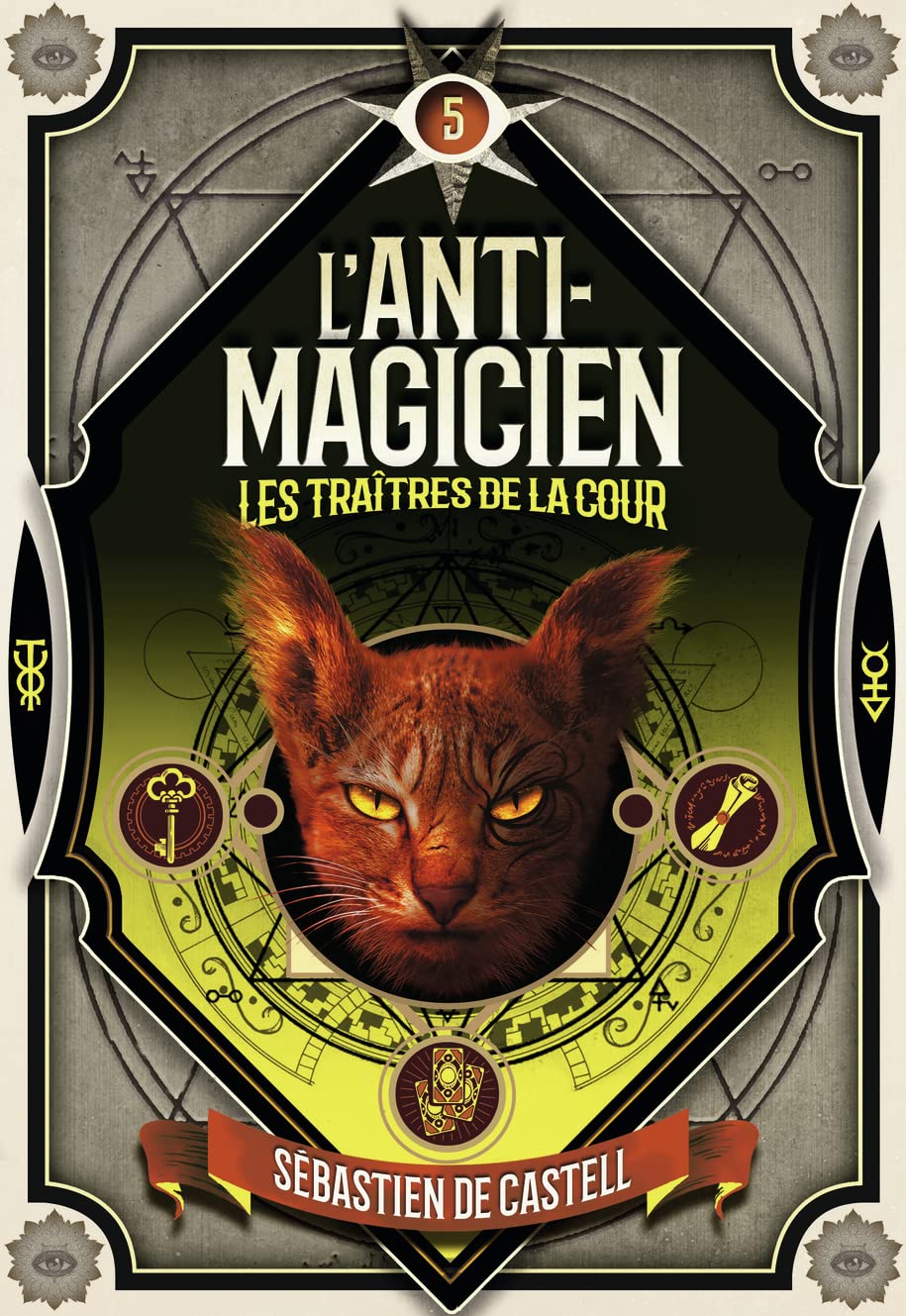 L'Anti-magicien, 5: Les traîtres de la cour Novels & Short Stories