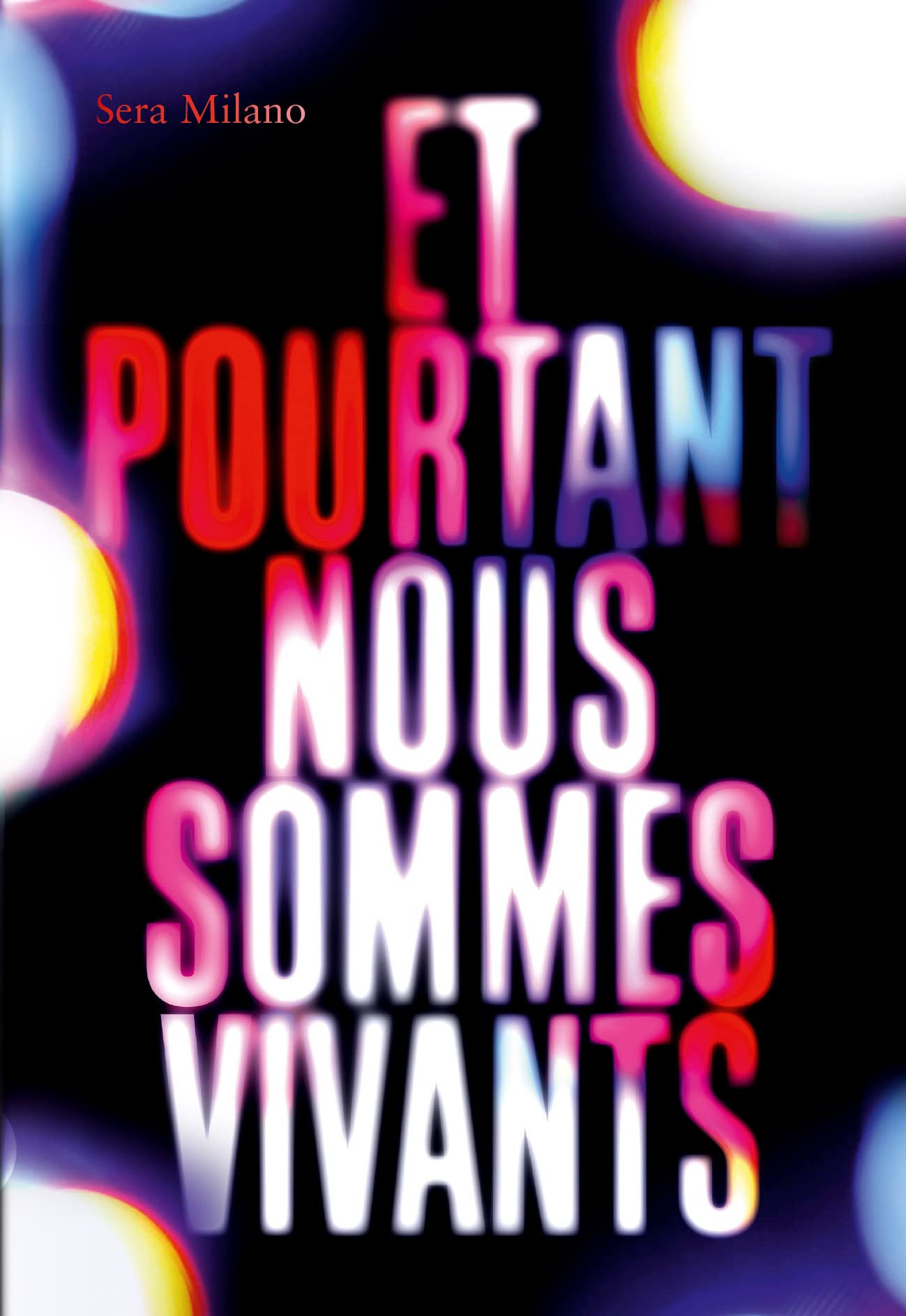 ET POURTANT NOUS SOMMES VIVANTS book