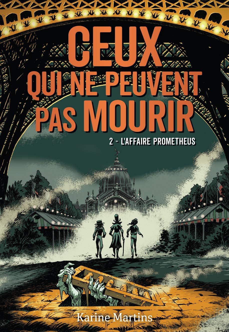 CEUX QUI NE PEUVENT PAS MOURIR - 2 L'AFFAIRE PROMETHEUS T2 book