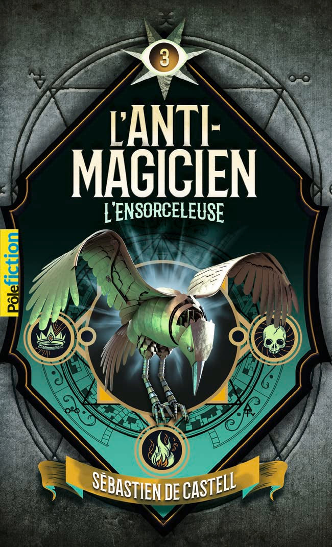 L'ANTI-MAGICIEN - 3 L'ENSORCELEUSE book