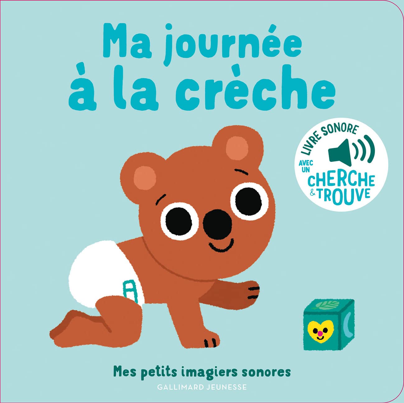 Ma journée à la crèche - Mes petits imagiers sonores - Dès 1 an book