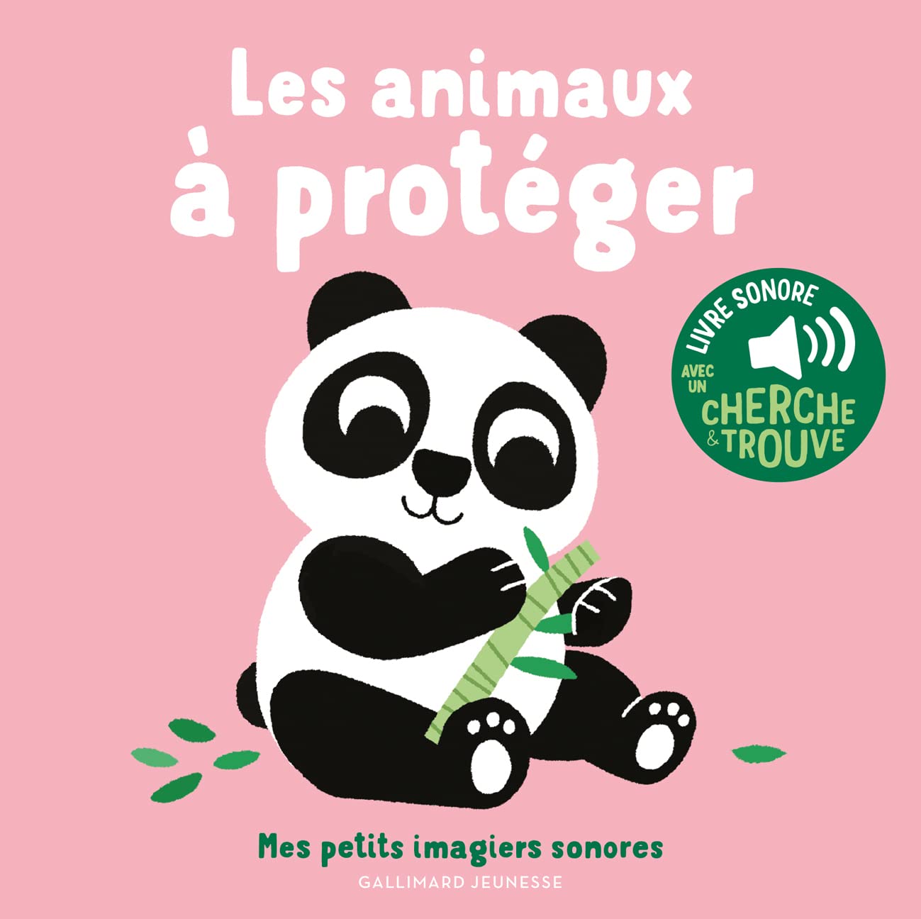 Les animaux à protéger - Mes petits imagiers sonores - Dès 1 an book