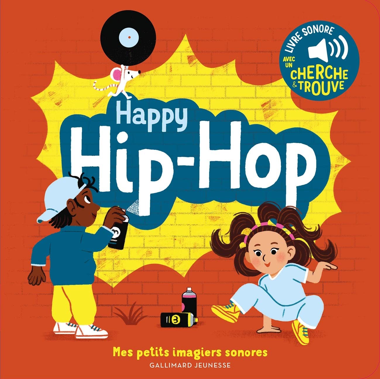 Happy hip-hop - Mes petits imagiers sonores - Dès 1 an 2-4 years