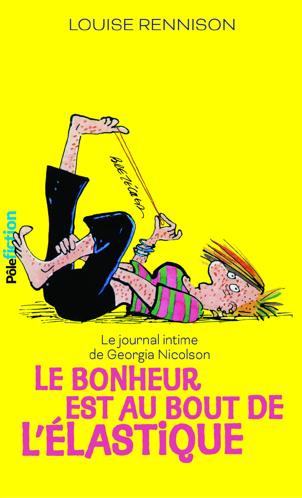 LE JOURNAL INTIME DE GEORGIA NICOLSON - 2 LE BONHEUR EST AU book