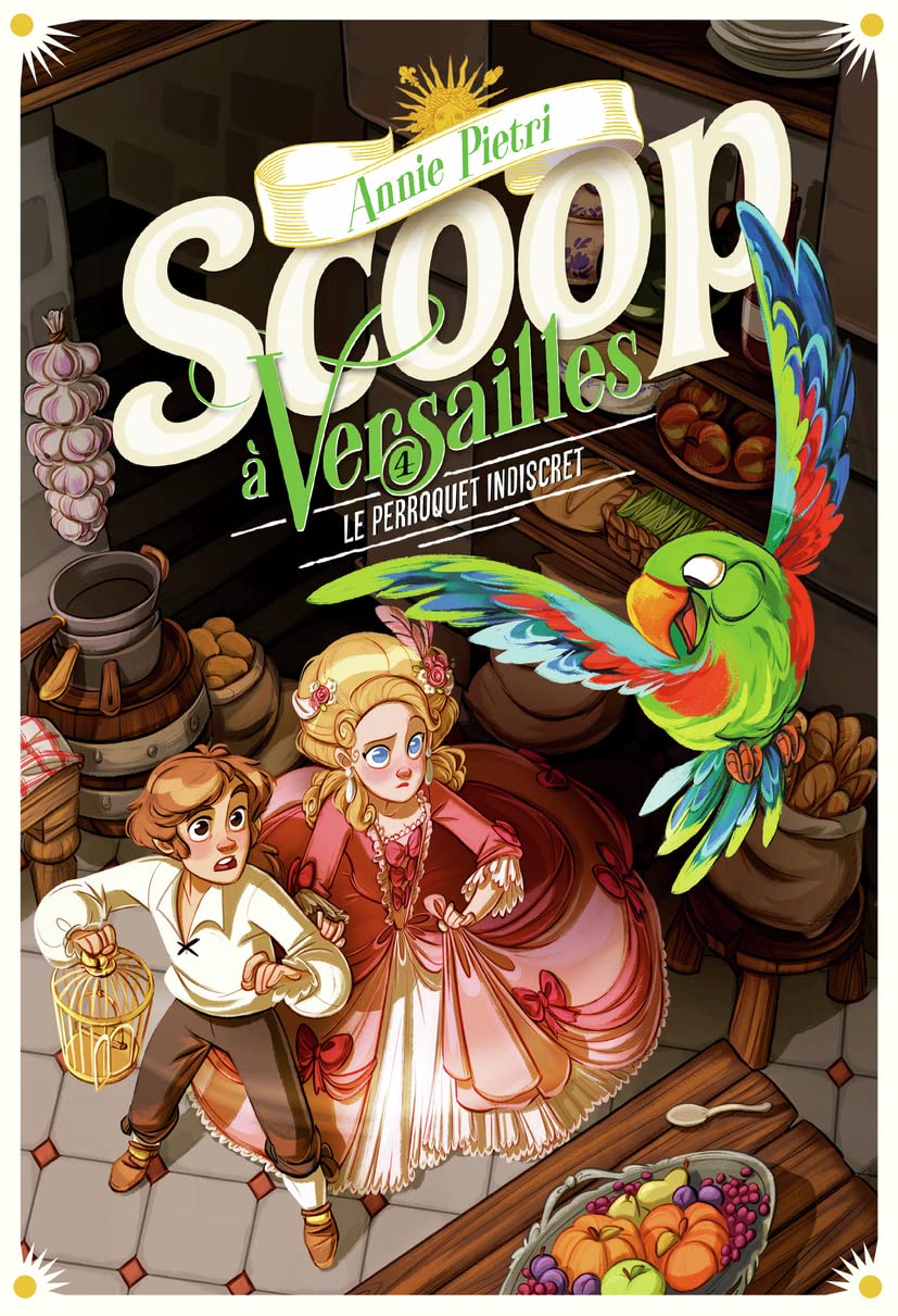 Scoop à Versailles: Le perroquet indiscret (4) Novels & Short Stories