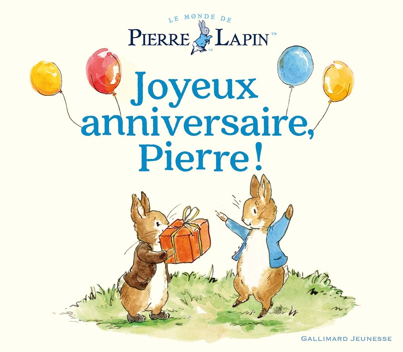 Le Monde de Pierre Lapin - Joyeux anniversaire, Pierre ! Children's books