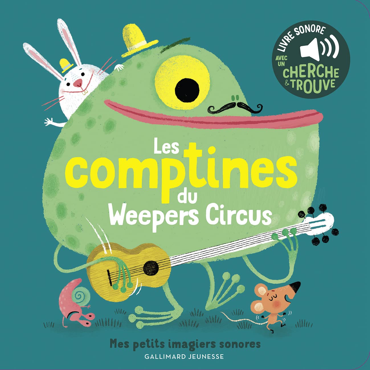 Les comptines du Weepers Circus - Mes petits imagiers sonores - Dès 1 an book