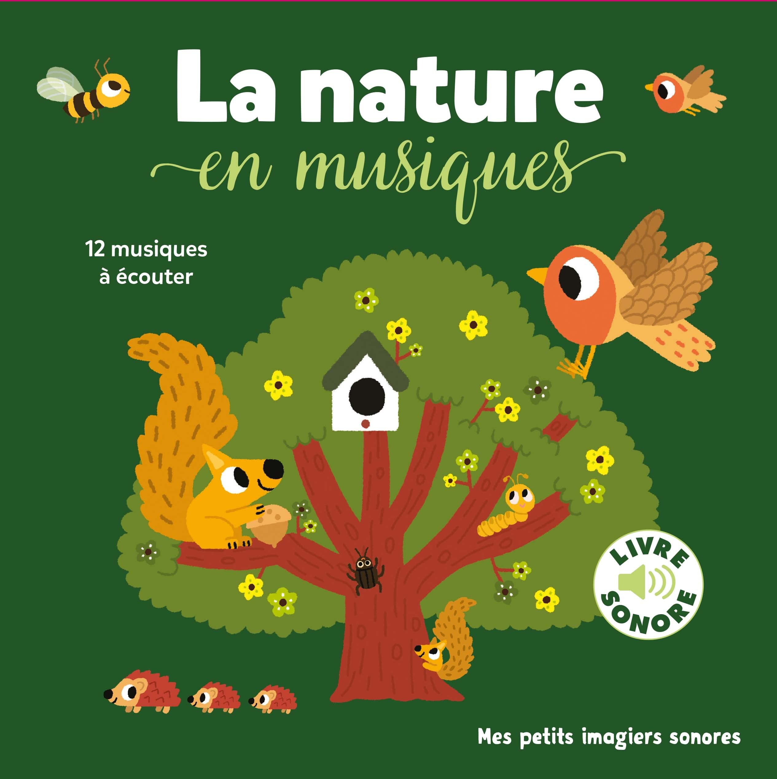 La nature en musiques - Mes petits imagiers sonores - Dès 1 an book