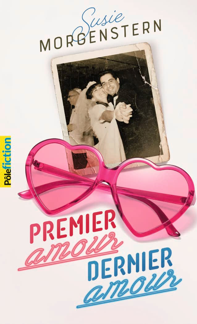 Premier amour, dernier amour Novels & Short Stories