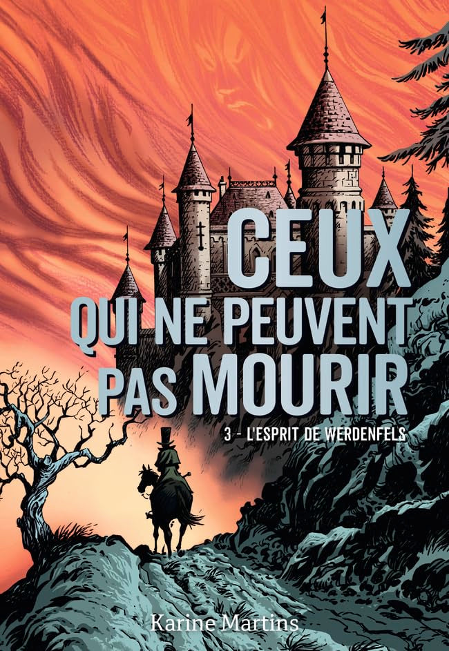 Ceux qui ne peuvent pas mourir: L'esprit de Werdenfels (3) book