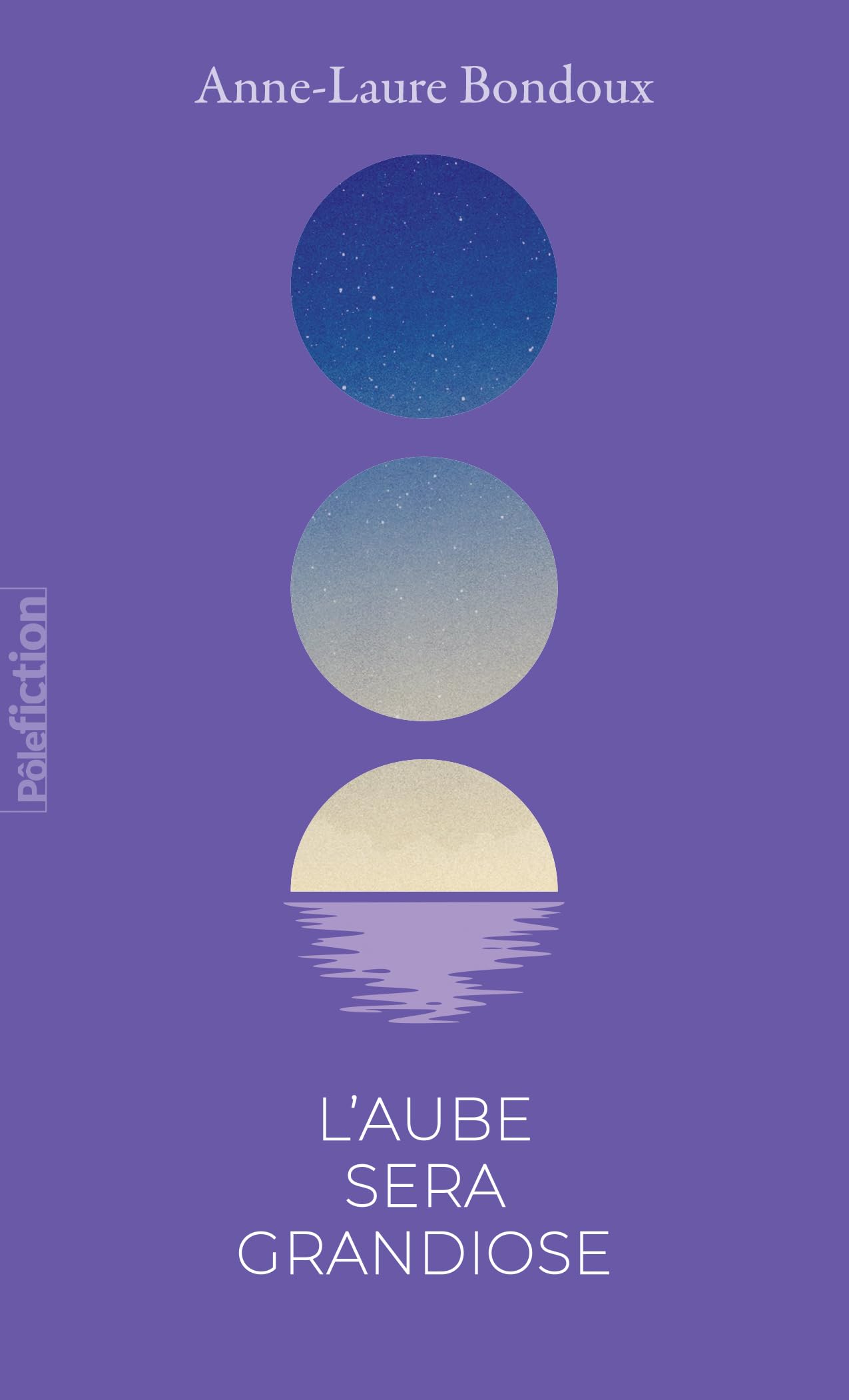 L'aube sera grandiose (édition collector) Novels & Short Stories