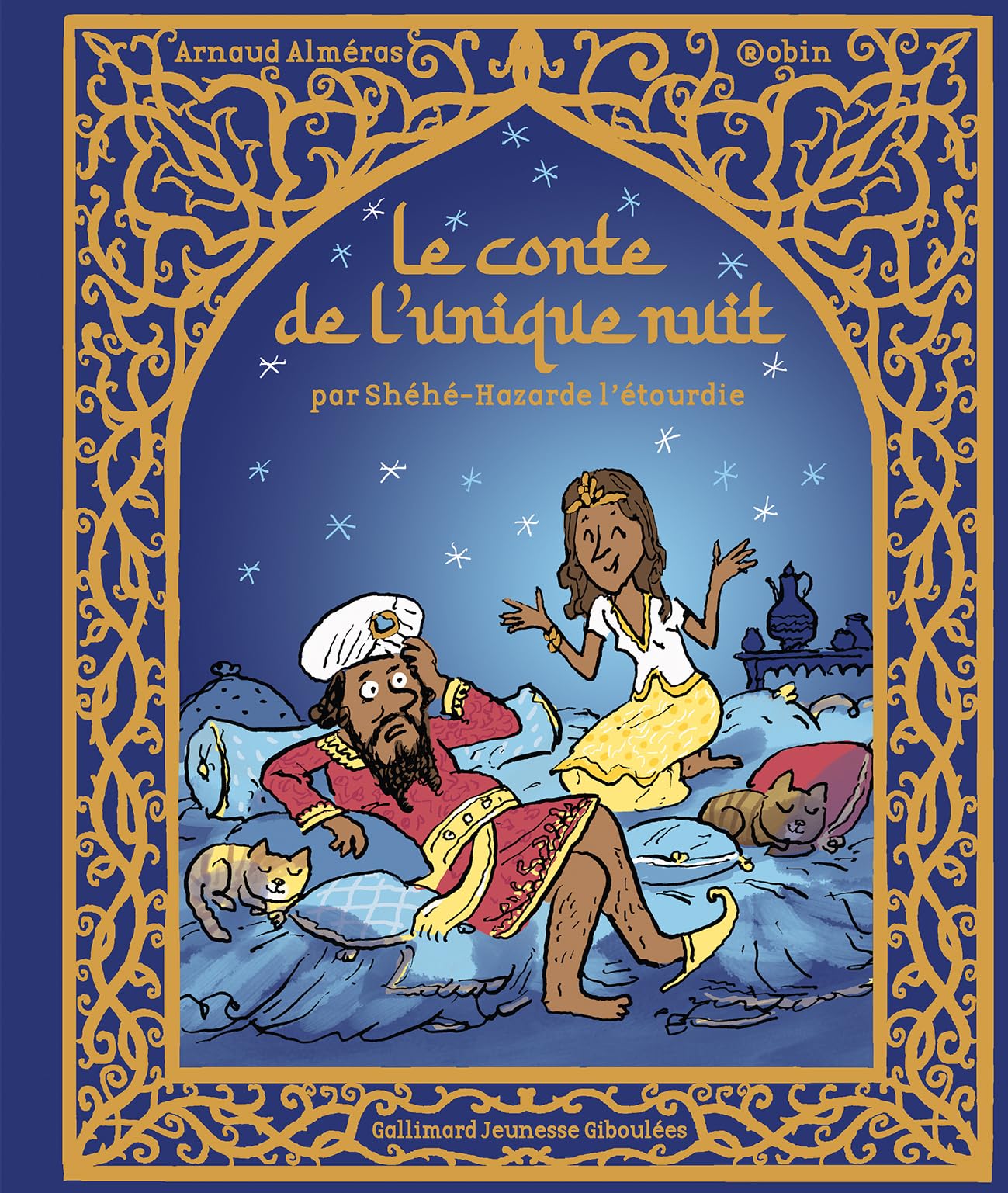 Le conte de l'unique nuit: par Shéhé-Hazarde l'étourdie book