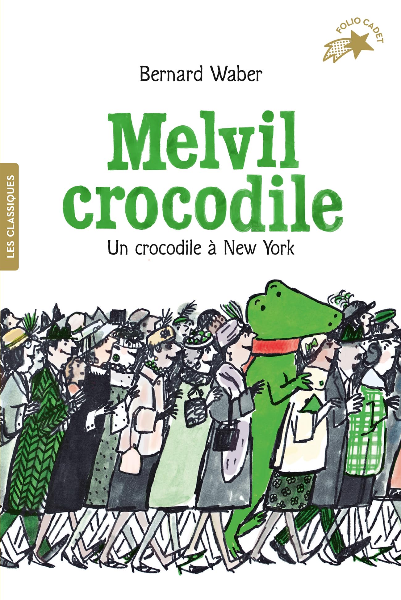 Melvil crocodile: Un crocodile à New York Novels & Short Stories