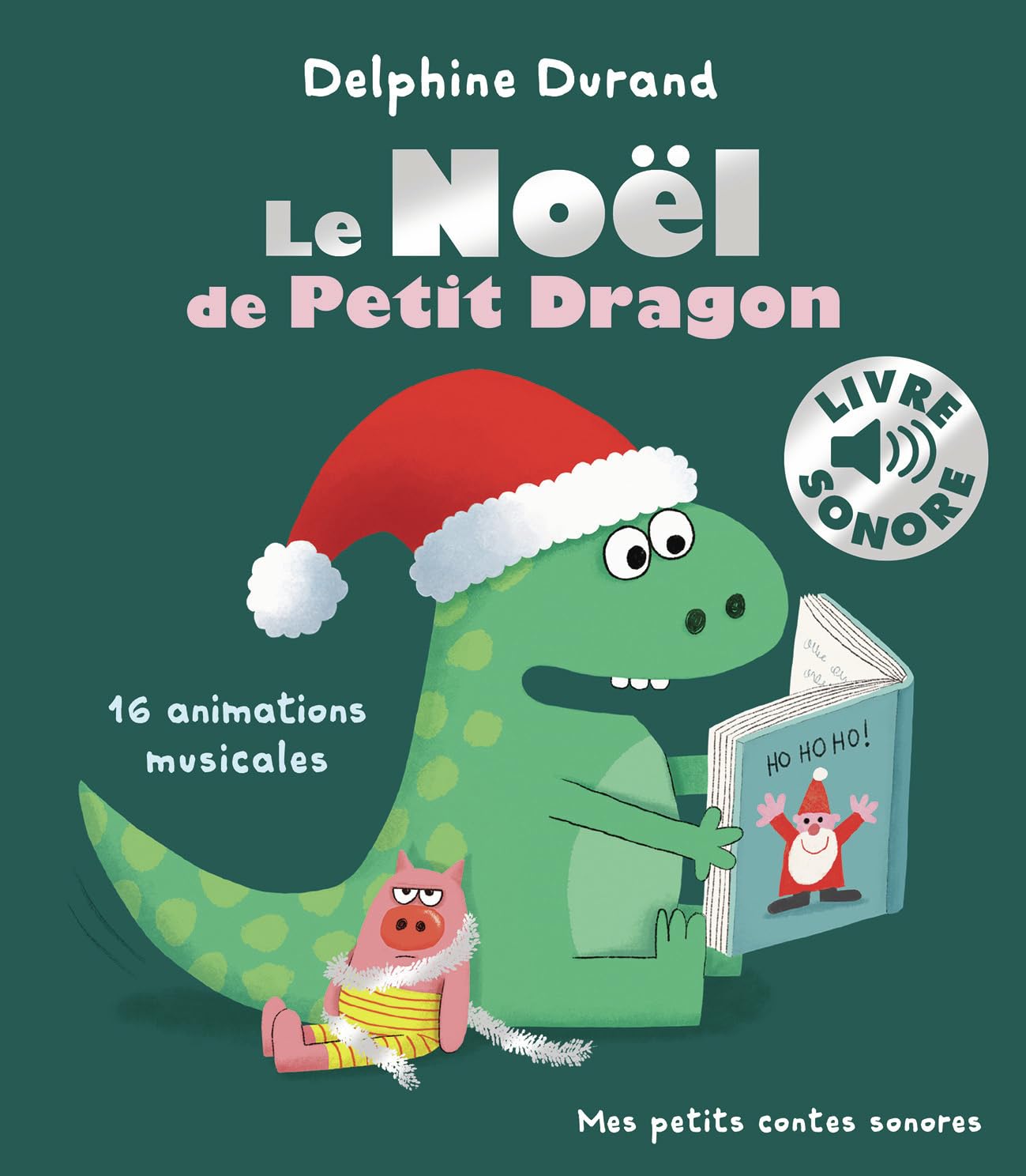 Le Noël de Petit Dragon: 16 animations musicales book
