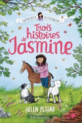 Jasmine, l'apprentie vétérinaire - Trois histoires de Jasmine: Coffret collector Novels & Short Stories