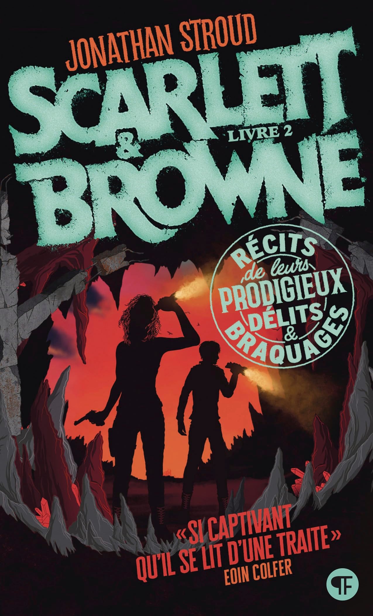 Scarlett et Browne: Récits de leurs incroyables exploits et crimes (2) Novels & Short Stories
