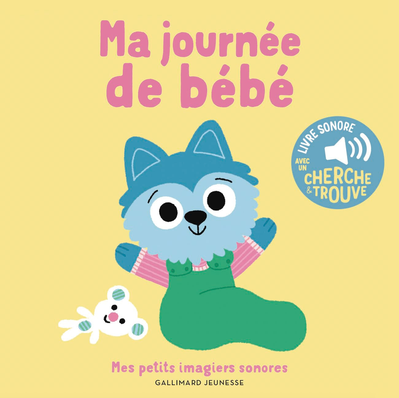 Ma journée de bébé: Des sons à écouter, des images à regarder book