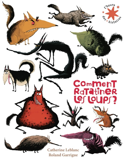 Product Image: Comment ratatiner les loups ?