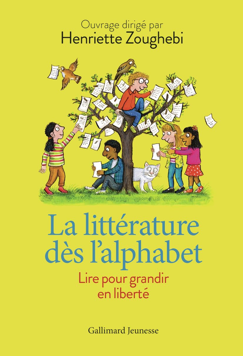 La littérature dès l'alphabet: Lire pour grandir en liberté-Nouvelle édition actualisée Reference Books