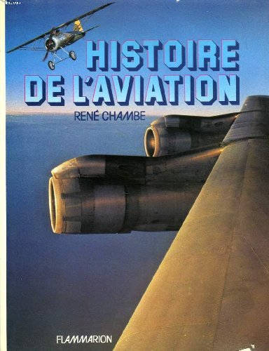 Histoire de l'aviation des origines a nos jours book