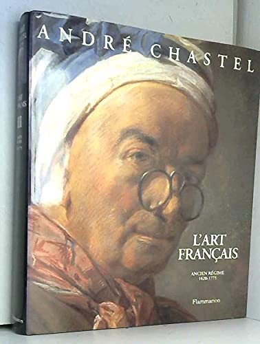 L'art français. Vol. 3. Ancien Régime, 1620-1775 Books