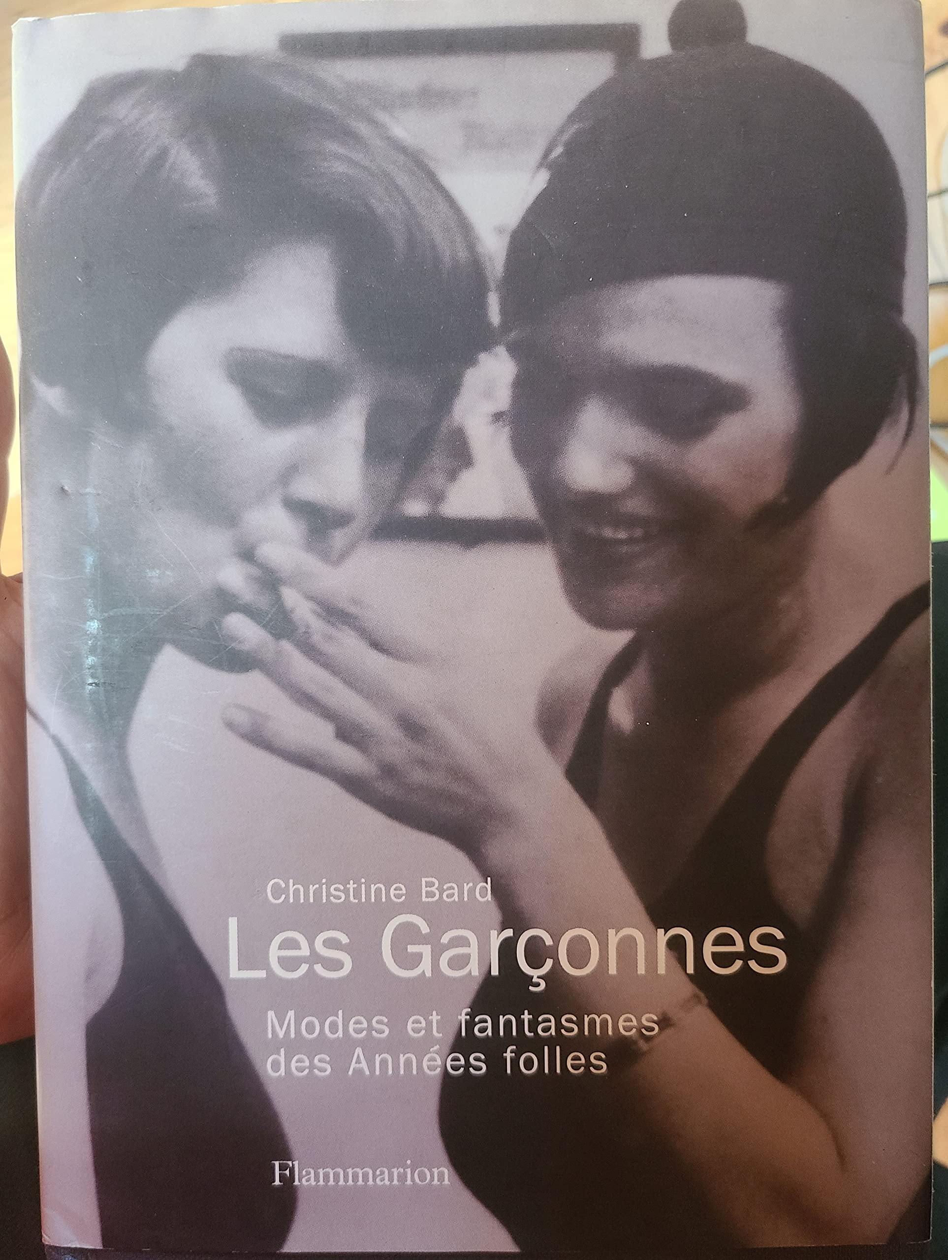 Les Garconnes. Modes Et Fantasmes Des Annees Folles Books