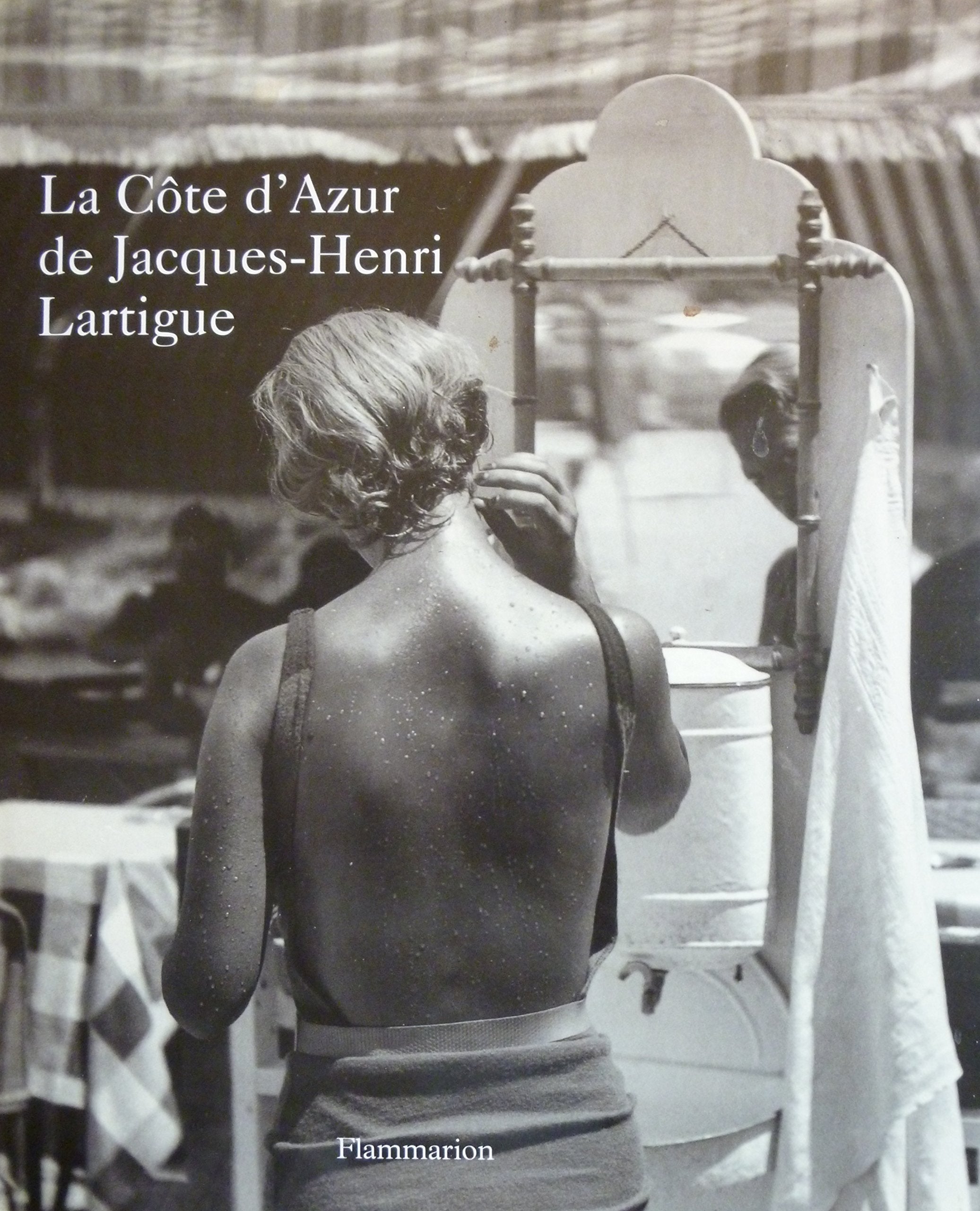 La Côte d'Azur de Jacques-Henri Lartigue Books