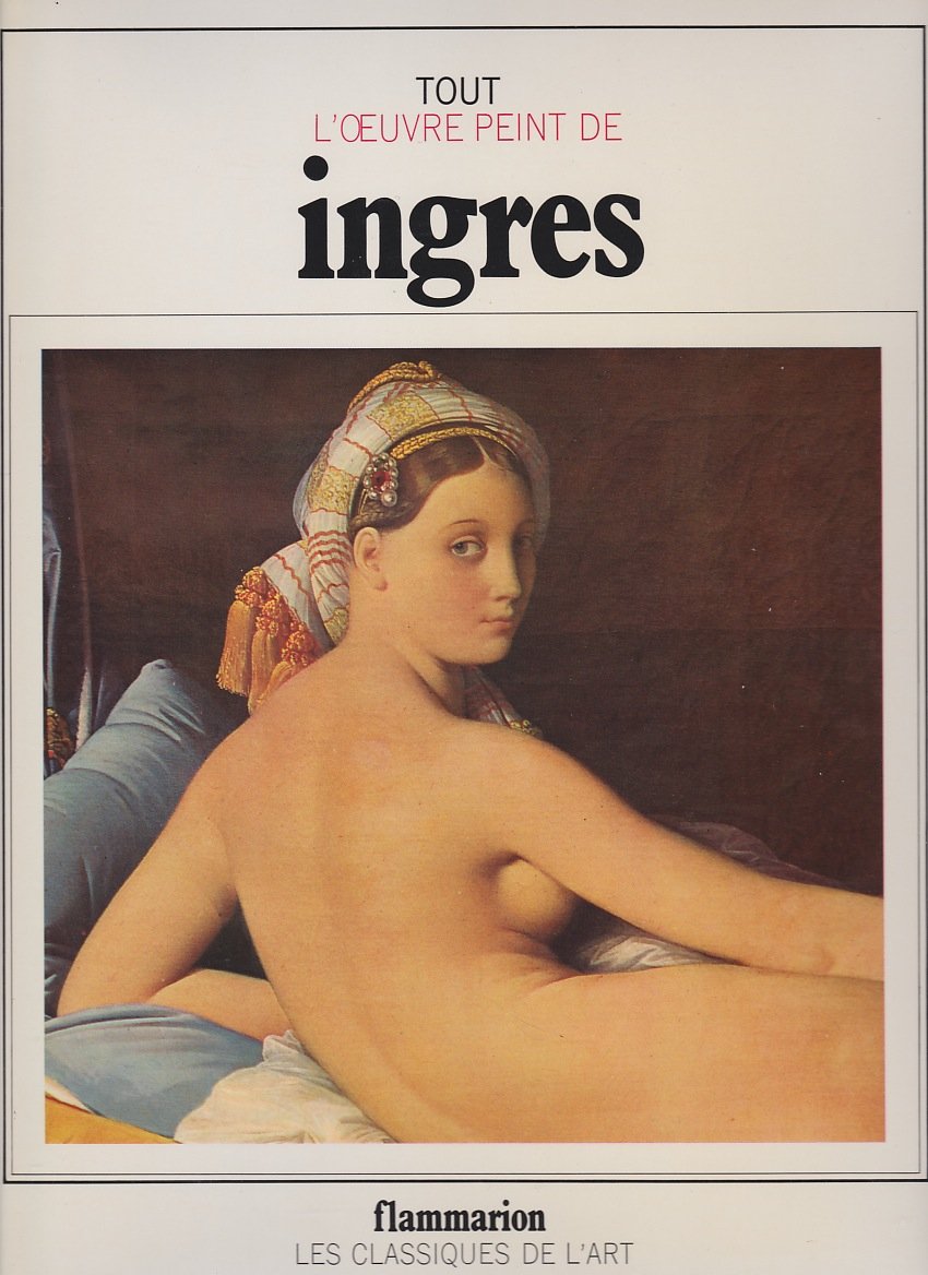 Tout l'oeuvre peint d'Ingres Books