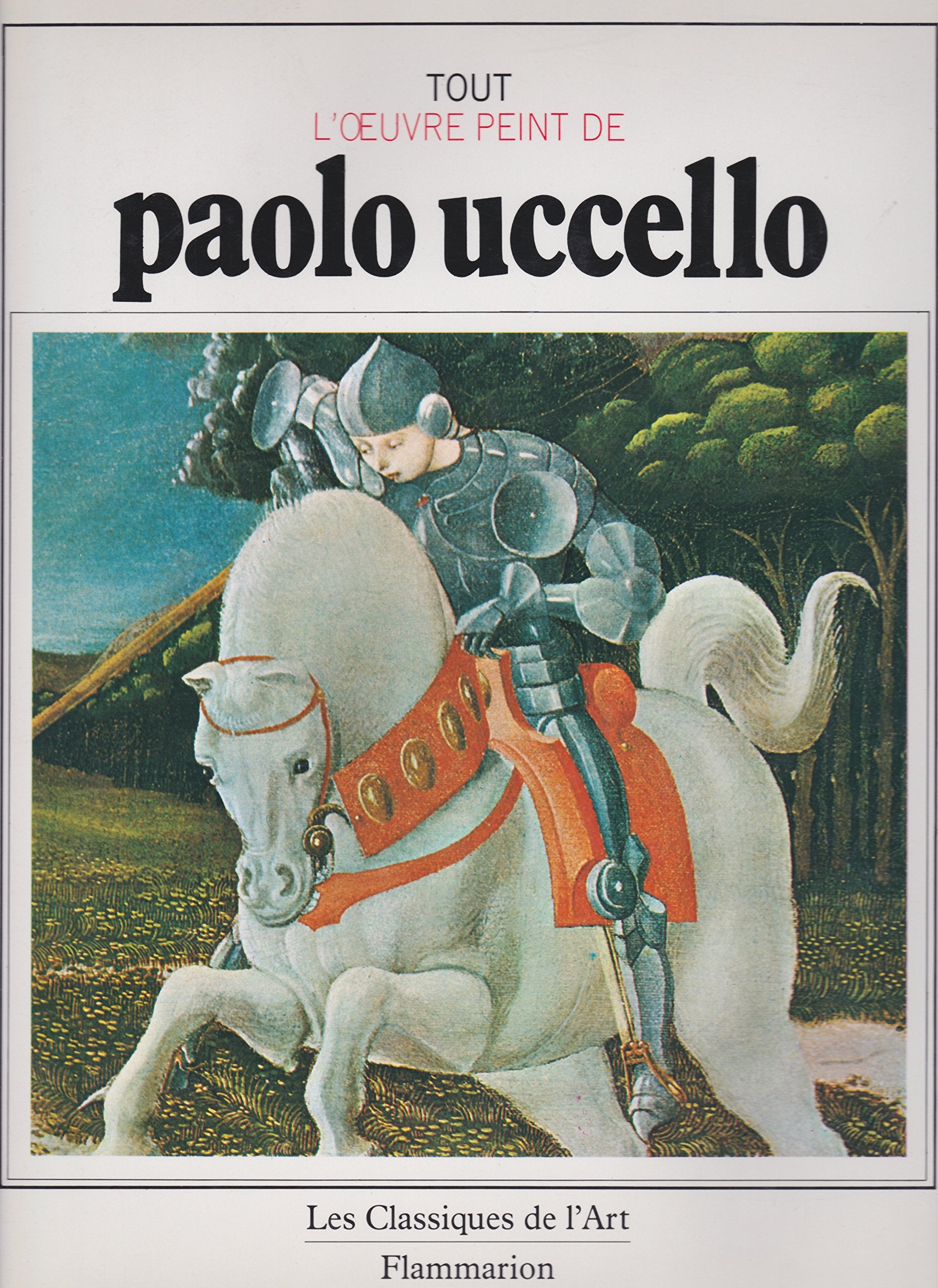 Tout l'oeuvre peint de Paolo Uccello book