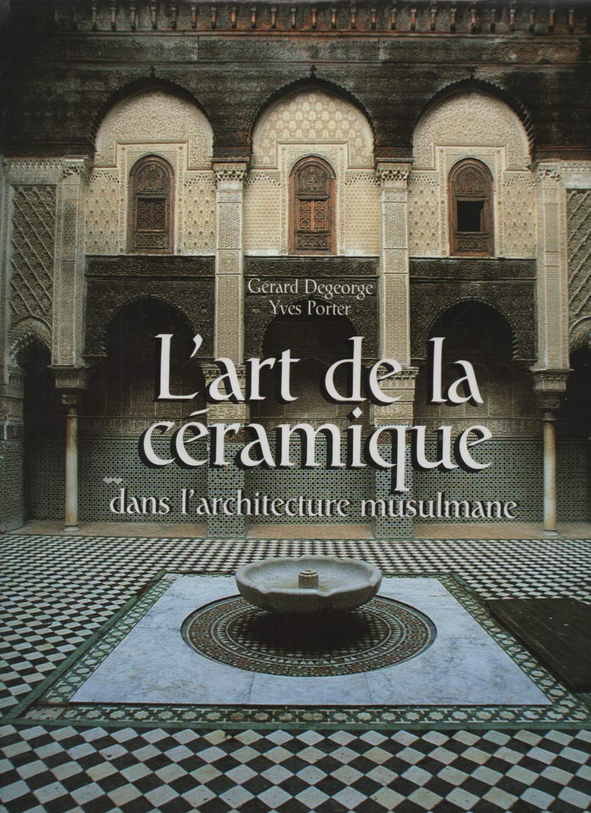L'ART DE LA CERAMIQUE DANS L'ARCHITECTURE MUSULMANE Film, Art & Culture
