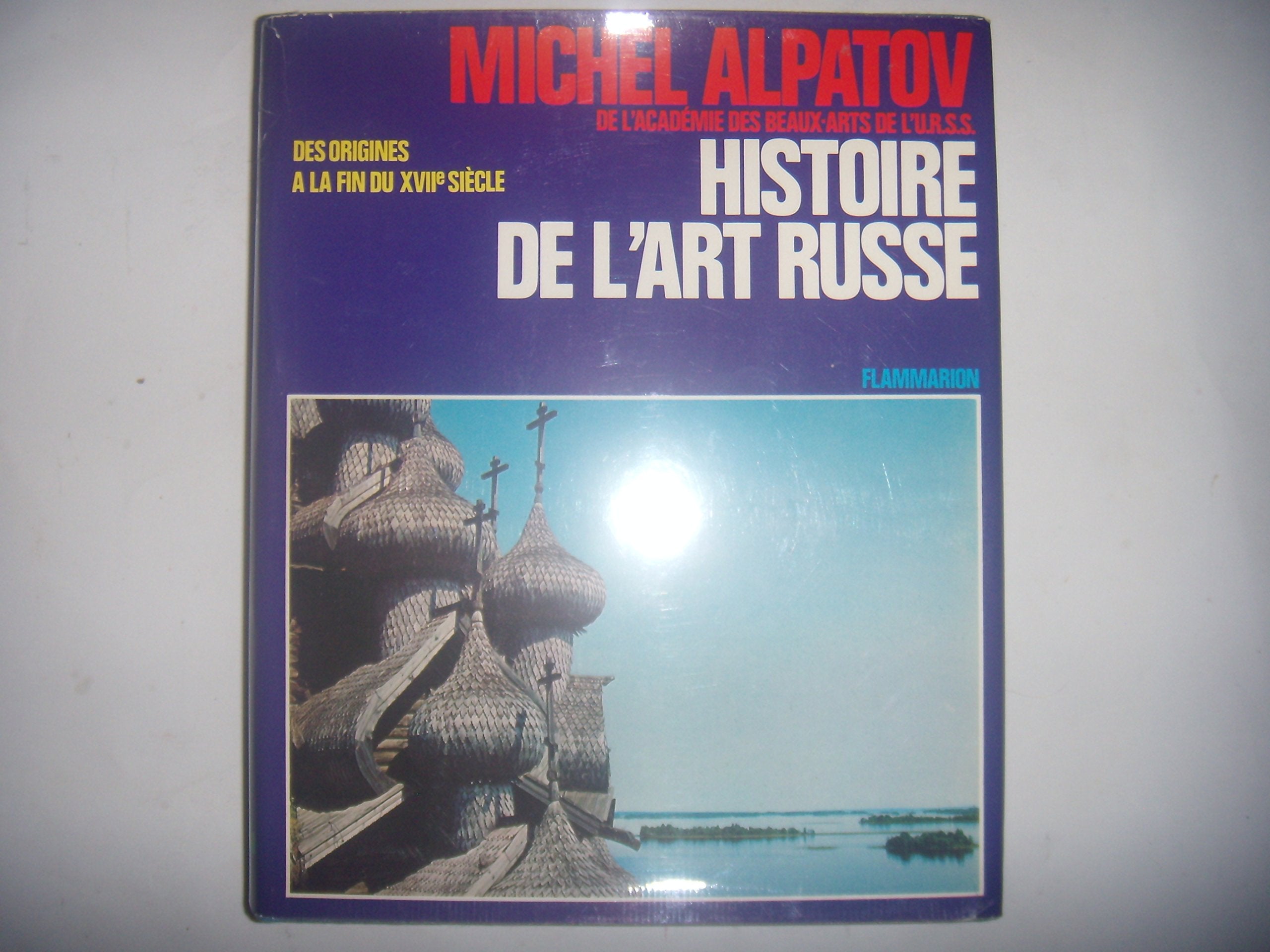 Histoire de l'art russe des origines a la fin du xviieme siecle Books