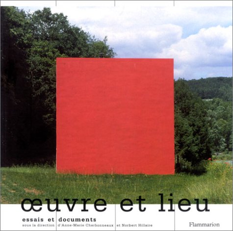 Œuvre et lieu: Essais et documents Film, Art & Culture