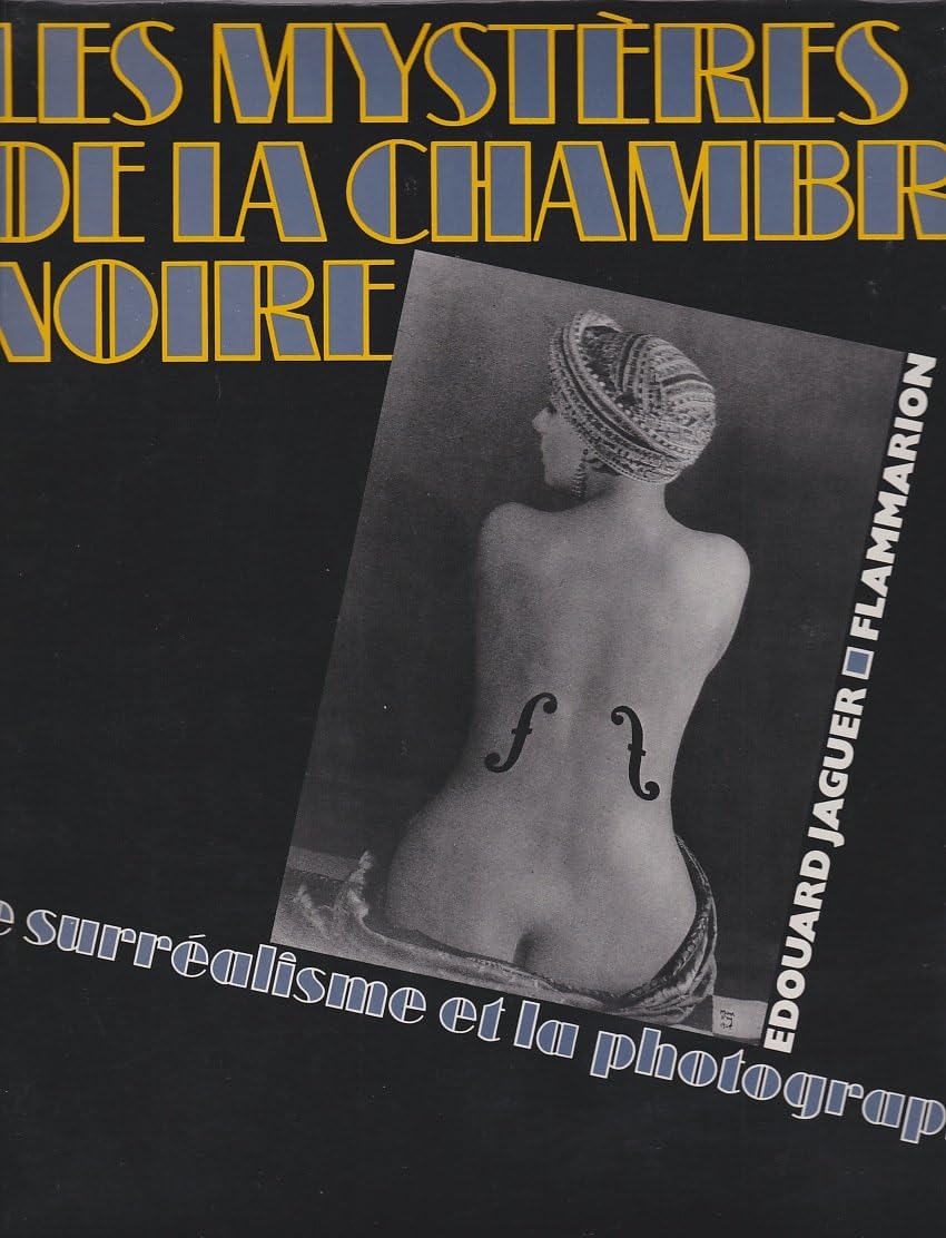 Les Mystères de la chambre noire : le surréalisme et la photographie Film, Art & Culture
