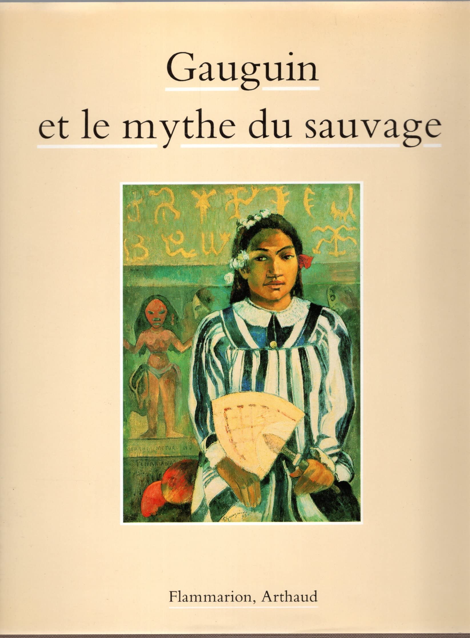 Gauguin et le mythe du sauvage book