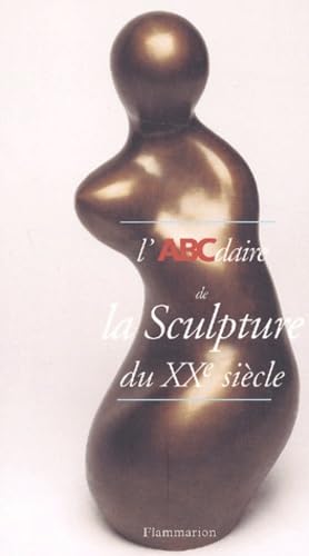 L'ABCdaire de la sculpture du XXe siècle Film, Art & Culture