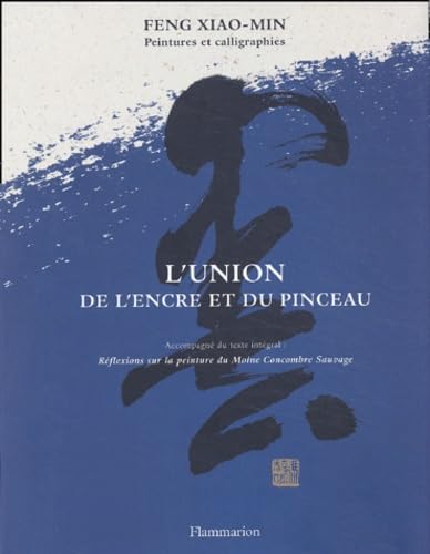 L'Union De L'Encre Et Du Pinceau. Peintres Et Calligraphies Books