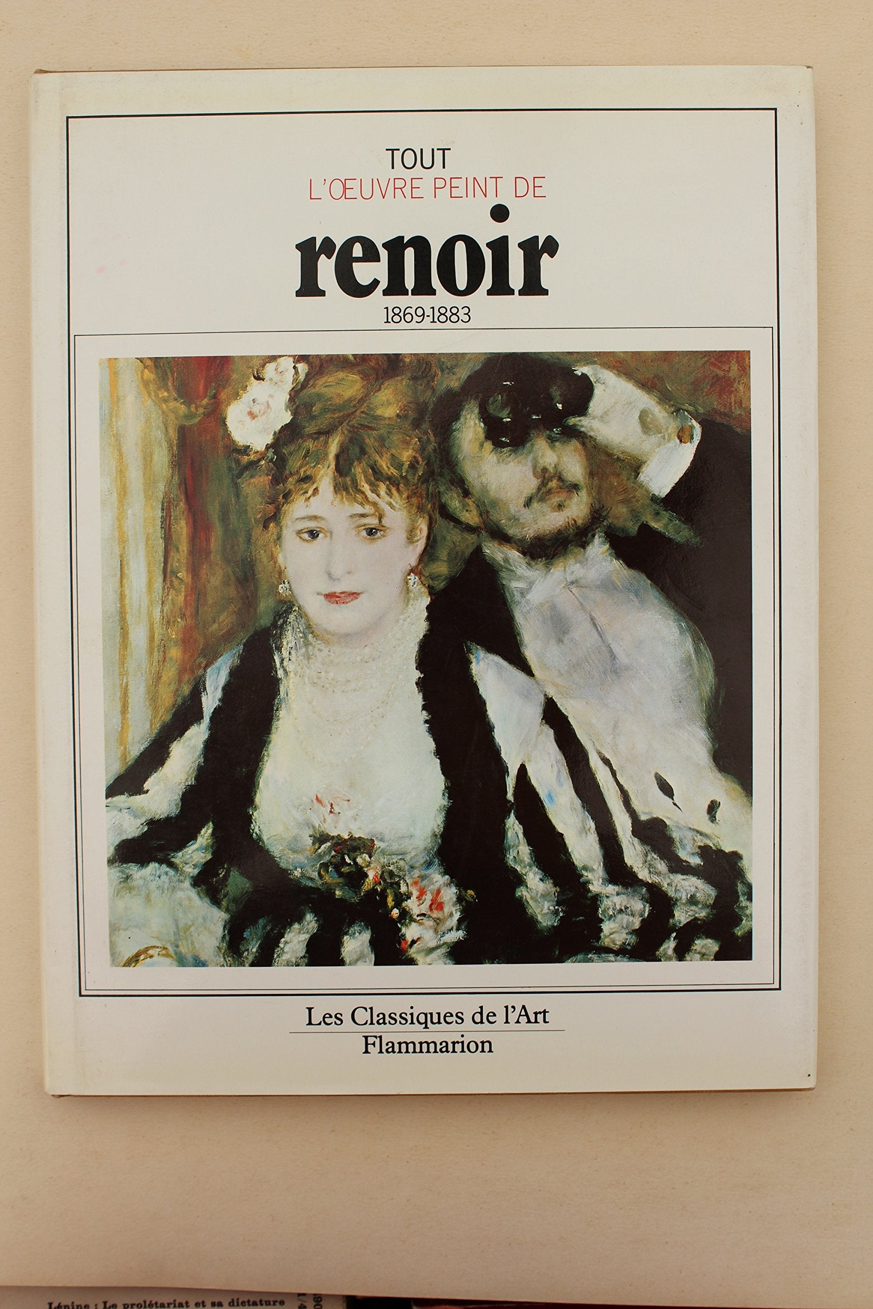 Tout l'oeuvre peint de Renoir : période impressionniste 1869-1883 Books