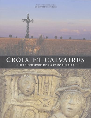 Croix et calvaires: Chefs-d'oeuvre de l'art populaire Books