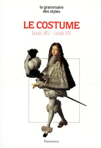 Le Costume : époques Louis XIV et Louis XV Film, Art & Culture