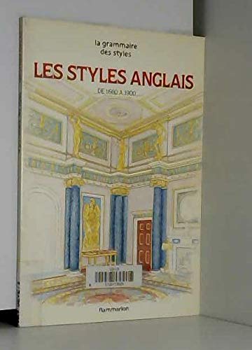 LES STYLES ANGLAIS DE 1660 A 1900: de 1660 à 1900 Film, Art & Culture