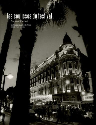 Les coulisses du festival: Cannes, Carlton Books