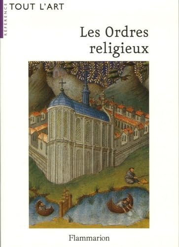 LES ORDRES RELIGIEUX (NOUVELLE EDITION 2006) book